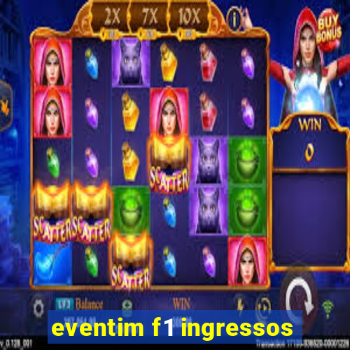 eventim f1 ingressos